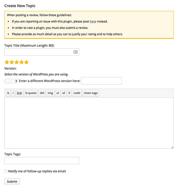 Log into WordPress then fill out the provided form to leave a review on WordPress.org.