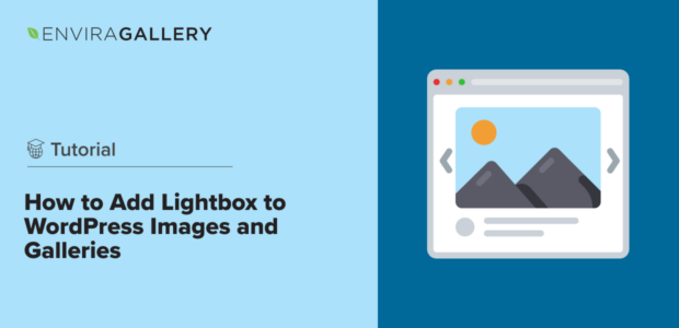 How to Add Lightbox to WordPress Images and Galleries
