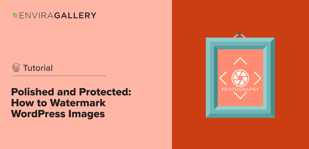 Polished and Protected: How to Watermark WordPress Images