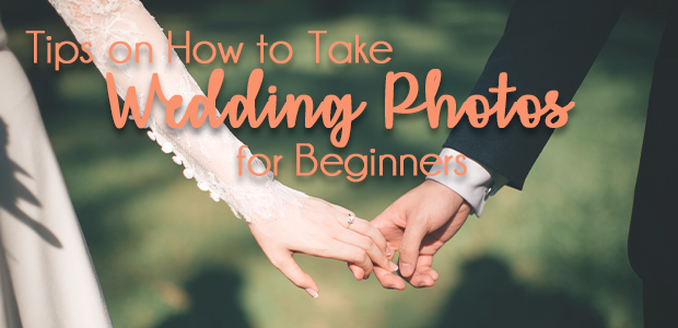 10 Tips On How To Take Wedding Photos For Beginners Envira Gallery