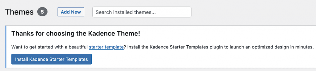 Installing the Kadence Starter Templates plugin.