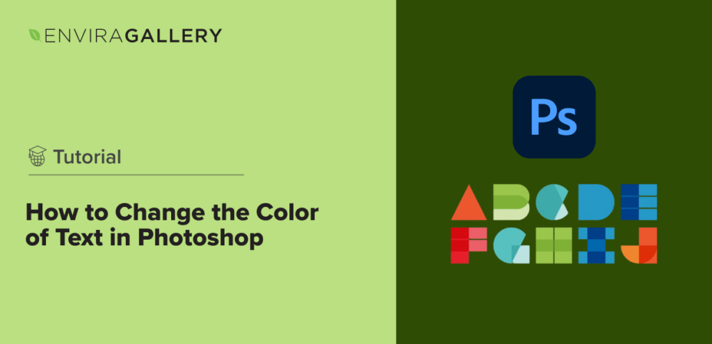 How to Change the Color of Text in Photoshop: Tutorial + Tips