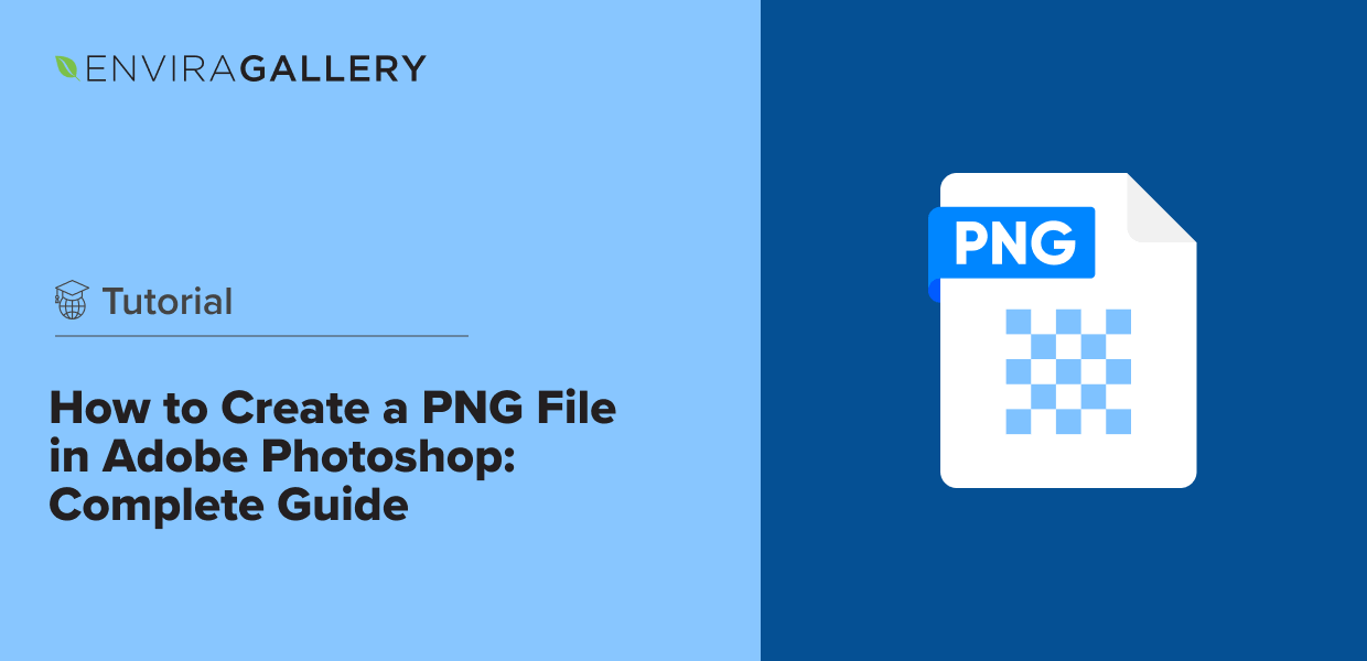 How to Create a PNG File in Adobe Photoshop: Complete Guide