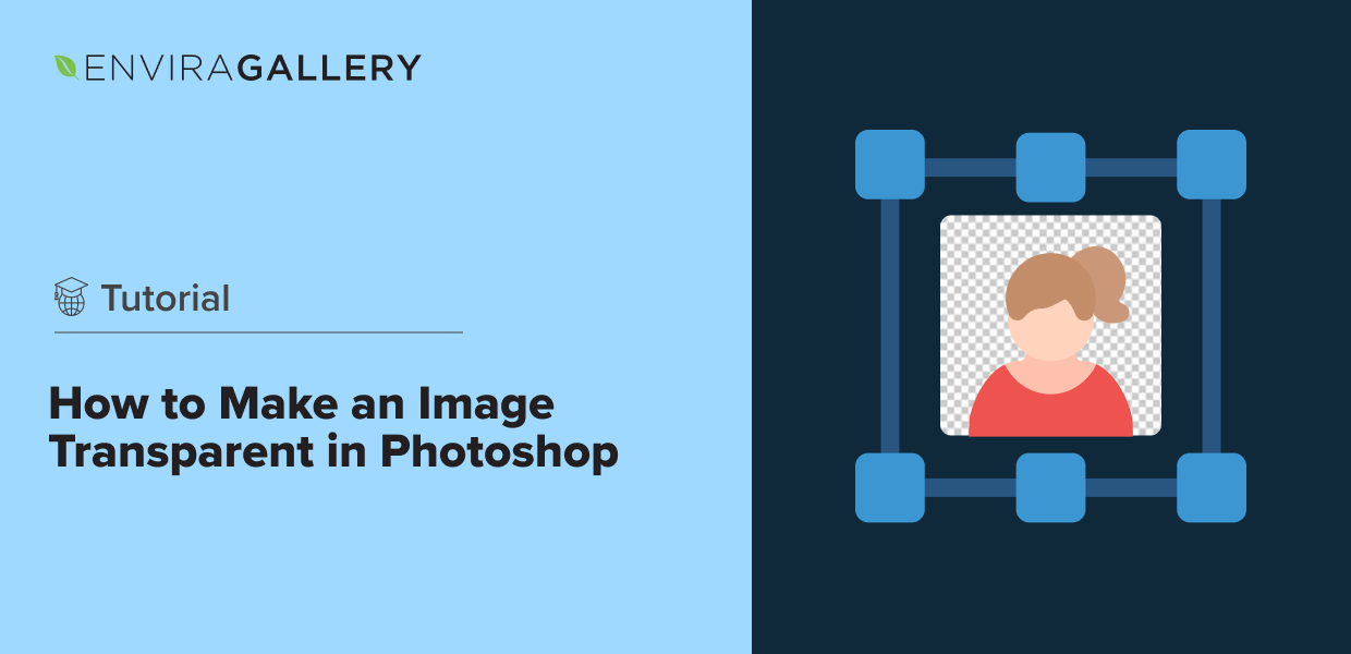 How to Make an Image Transparent in Photoshop