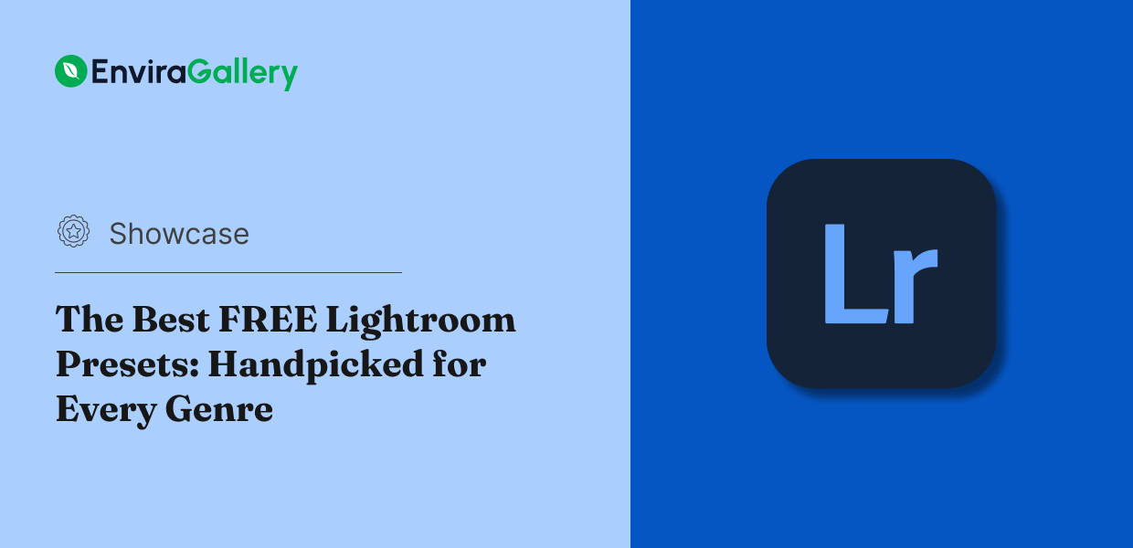 263+ Best FREE Lightroom Presets: Handpicked for Every Genre