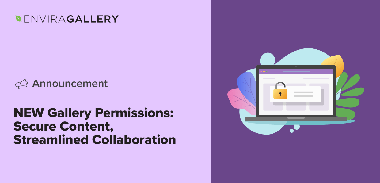 NEW Gallery Permissions: Secure Content, Streamlined Collaboration