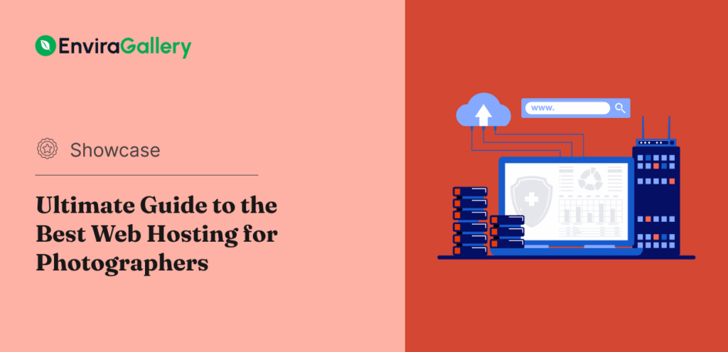 Ultimate Guide to the Best Web Hosting for Photographers (2026)