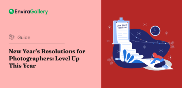 5 New Year's Resolutions for Photographers: Level Up in 2026 5 New Year's Resolutions for Photographers: Level Up in 2026