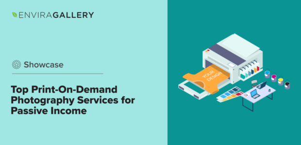 Top 10 Print-On-Demand Photography Services for Passive Income