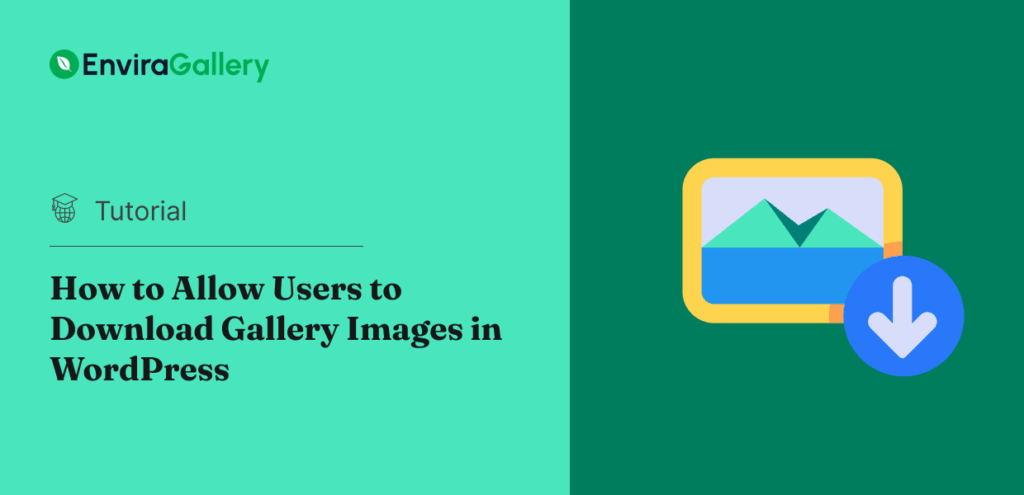 How to Allow Users to Download Gallery Images in WordPress - featured image