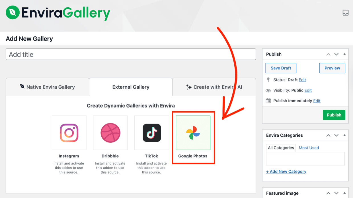 Envira Gallery Add New Gallery screen showing Google Photos as an External Gallery type option alongside Instagram, Dribbble, and TikTok