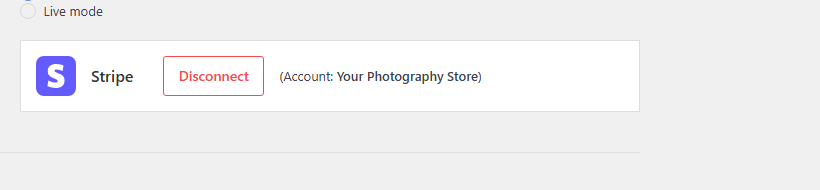 Stripe integration panel showing a connected account labeled 'Your Photography Store' with a blue Stripe S logo, a red-bordered Disconnect button, and a Live mode toggle option.
