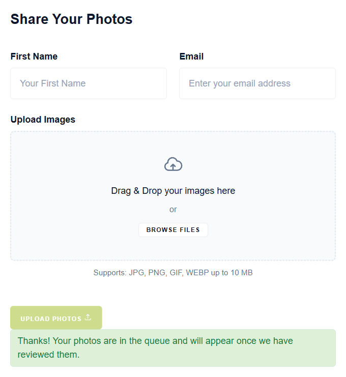 Share Your Photos form: name and email inputs above a large drag-and-drop image area with a Browse Files button and a queued-upload success notice.