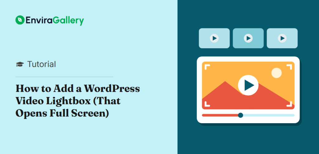 Envira Gallery tutorial: How to Add a WordPress Video Lightbox, with a row of video thumbnails above a large video player with play button and fullscreen corners